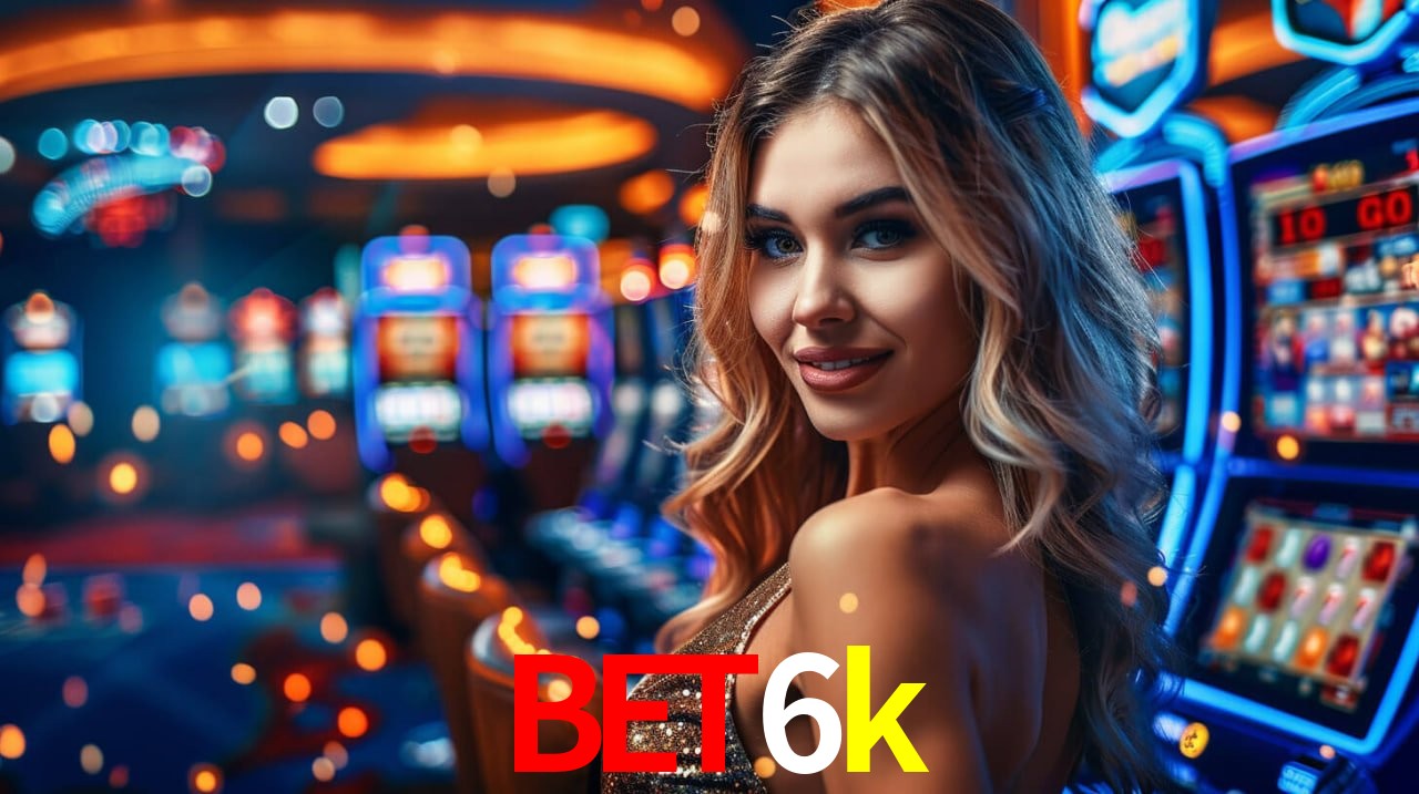 Slot Games bet6k